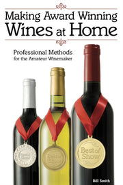 Making Award Winning Wines At Home