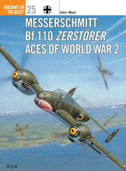 Messerschmitt Bf 110 Zerstorer Aces By Weal John
