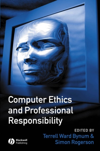 Computer Ethics And Professional Respon