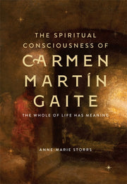 The Spiritual Consciousness Of Carmen Ma By Storrs, Anne-marie