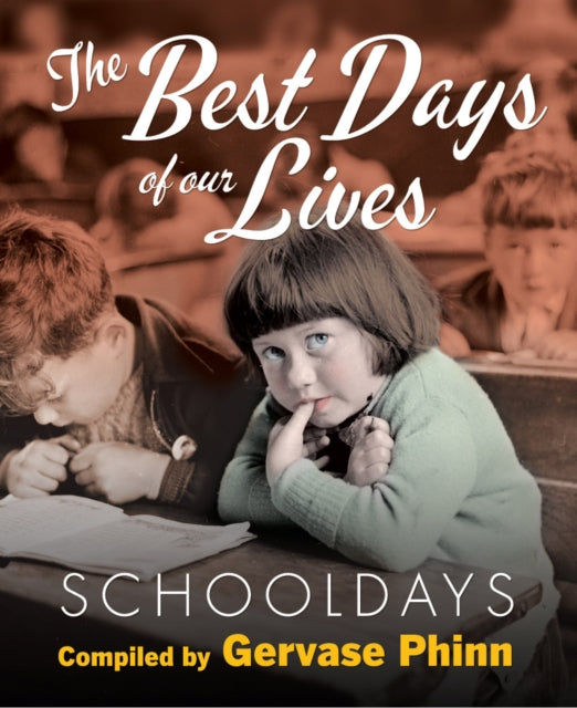 Best Days Of Our Lives Schooldays