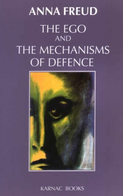 Ego & The Mechanisms Of Defence By Freud, Anna
