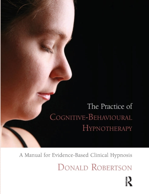 Practice Of Cognitivebehavioural Hypnoth