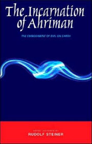 Incarnation Of Ahriman By Steiner, Rudolf