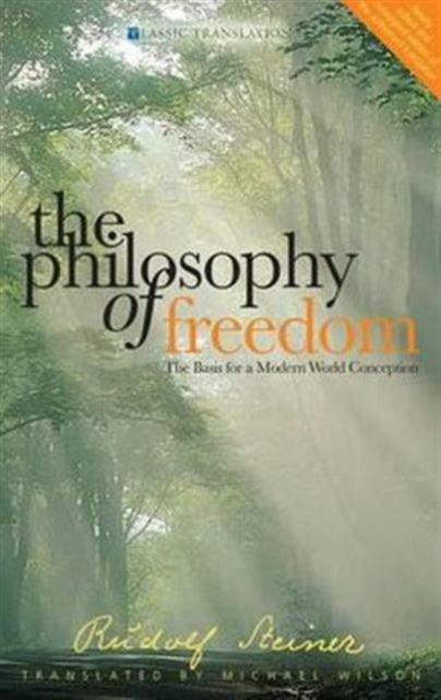 Philosophy Of Freedom By Steiner,rudolf