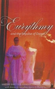 Eurythmy The Impulse Of Dance