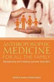 Anthroposophic Medicine For All The Famy