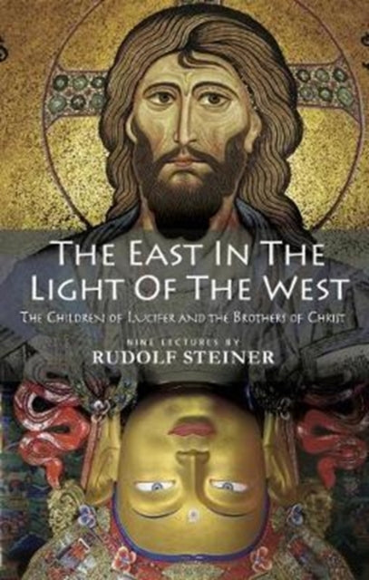 East In The Light Of The West By Rudolf Steiner