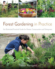 Forest Gardening In Practice