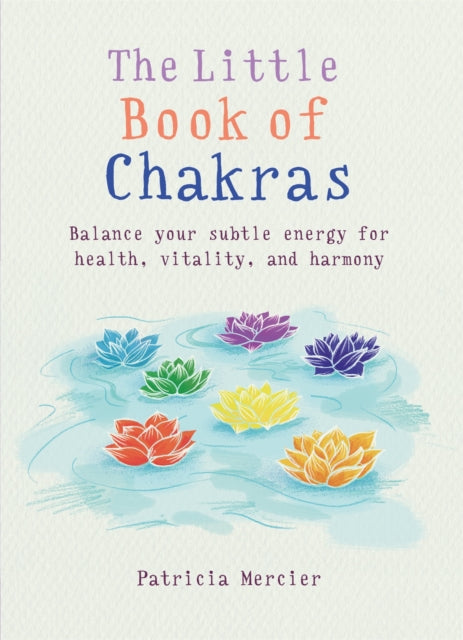 Little Book Of Chakras By Mercier, Patricia