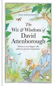 Wit & Wisdom Of David Attenborough