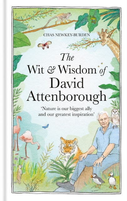 Wit & Wisdom Of David Attenborough