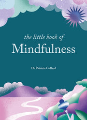 Little Book Of Mindfulness By Collard, Patrizia