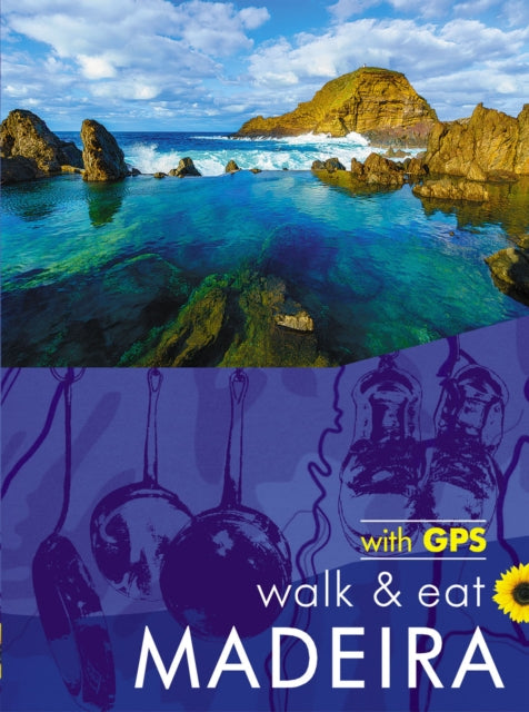 Walk Eat Madeira