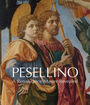 Pesellino A Renaissance Master Revealed
