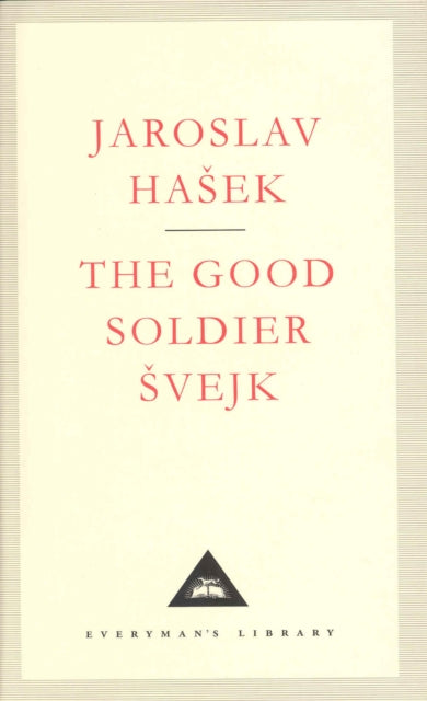 Good Soldier Svejk & His Fortunes By Hasek, Jaroslav