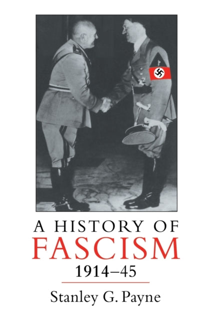 History Of Fascism 1914-1945