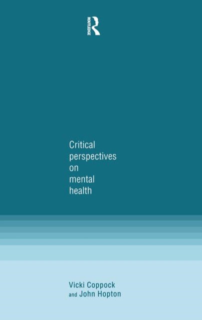 Critical Perspectives On Mental Health