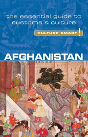 Afghanistan Culture Smart The Essential By Afroz , Nazes
