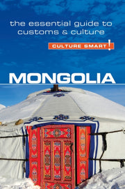 Mongolia Culture Smart The Essential Gui