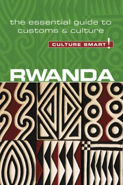 Rwanda Culture Smart The Essential Guide