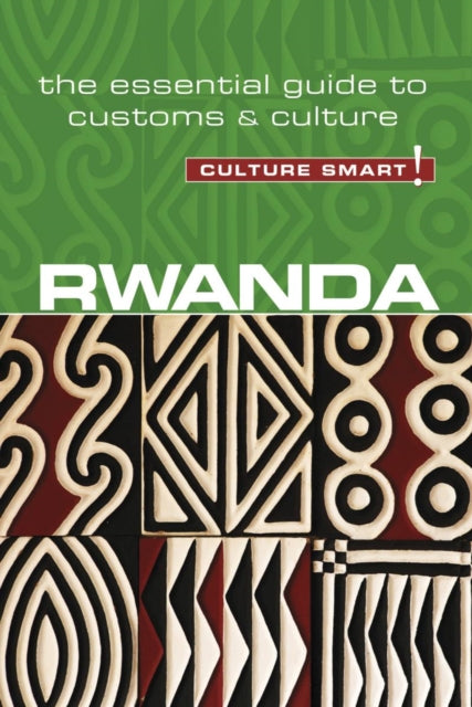 Rwanda Culture Smart The Essential Guide
