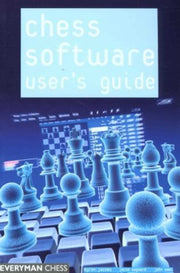 Chess Software A Users Guide
