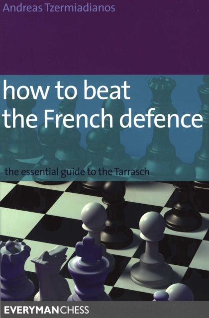 How To Beat The French Defence