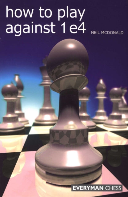 How To Play Against 1 E4