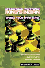 Dangerous Weapons The Kings Indian