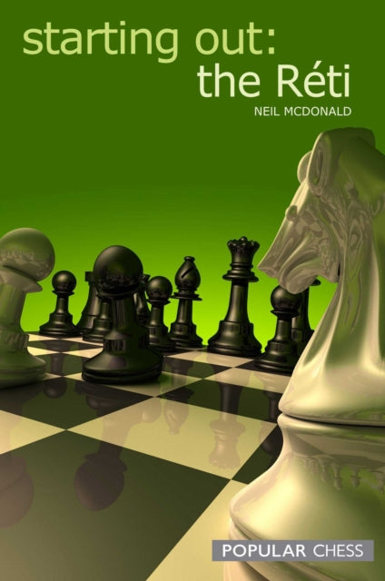 Starting Out The Reti By Mcdonald, Neil