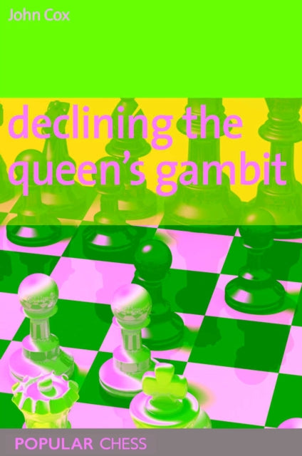 Declining The Queens Gambit