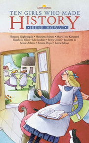 Ten Girls Who Made History By Howat Irene