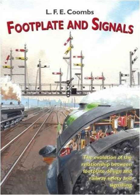 Footplane & Signals The Evolution Of The