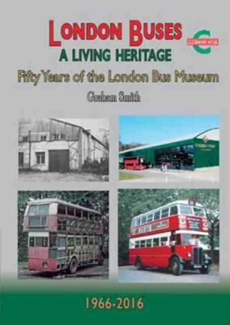 London Buses A Living Heritage Fifty Yea By London Buses A Living Heritage Fifty Yea