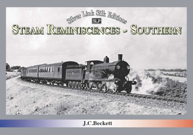 Steam Reminiscences Southern