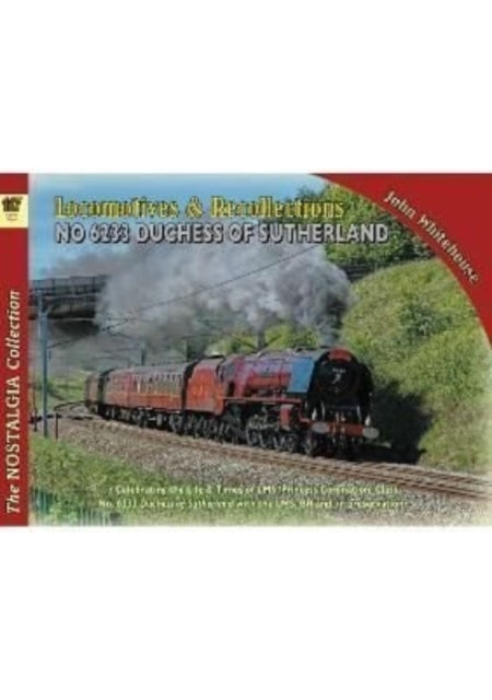 Locomotives & Recollections No 6233 Duch