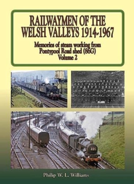 Railwaymen Of The Welsh Valleys Vol 2