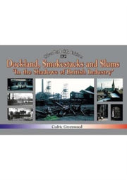 Dockland Smokestacks & Slums
