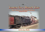 Lament Of A Branch Line- 2nd Edition By Hindle, David