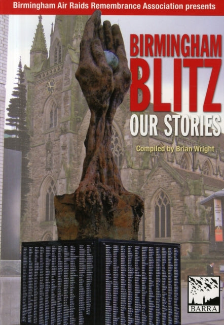Birmingham Blitz:our Stories
