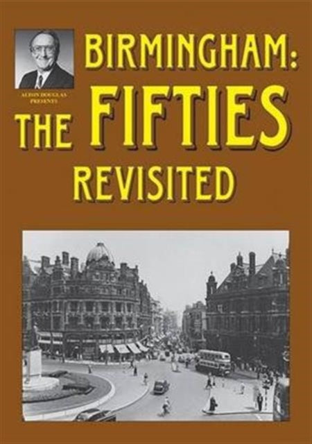 Birmingham:the Fifties Revisited