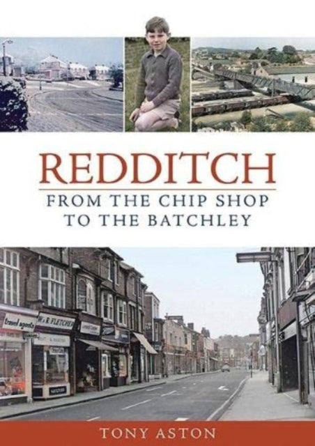 Redditch From Thechip Shop To The Batchl