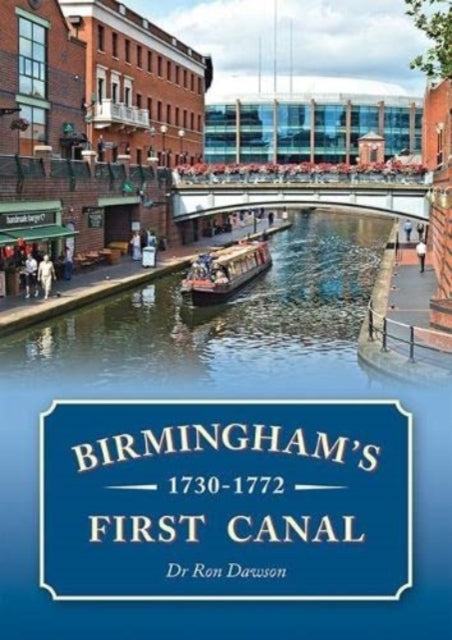 Birminghams First Canal 17301772