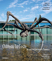 Chateau La Coste: Art And Architecture I By Ivy, Robert