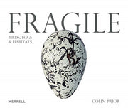 Fragile: Birds Eggs & Habitats
