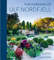 Gardens Of Ulf Nordfjell By Gatti, Annie