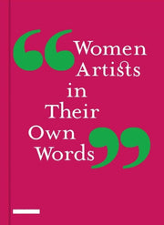 Women Artists In Their Own Words By Samet, Jennifer