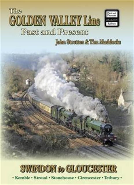Golden Valley Line Past And Present