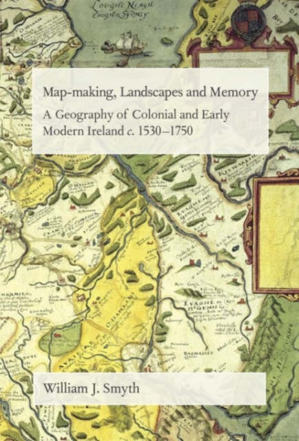 Mapmaking Landscapes & Memory